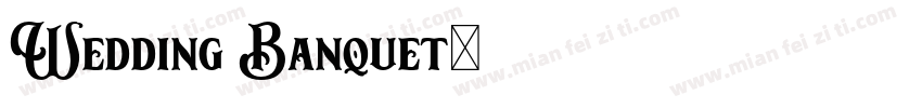 Wedding Banquet字体转换